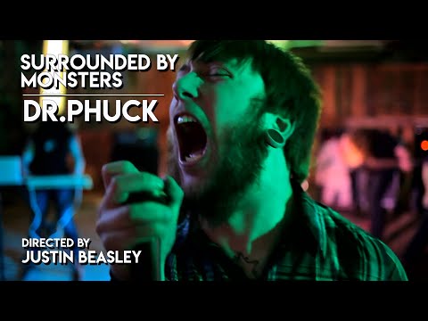 Surrounded By Monsters - Dr Phuck (OFFICIAL MUSIC VIDEO)