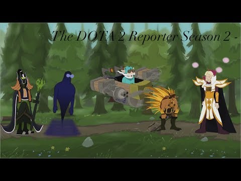 The DOTA 2 Reporter Season 2 - The Movie