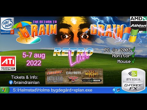 Brain Drain Retro LAN Party XP -FX Edition 2022