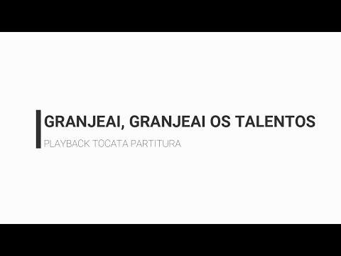 Granjeai os talentos - Playback Tocata Partitura.
