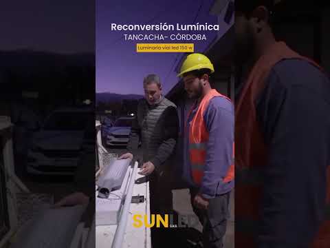 SUN LED| Reconversión lumínica Tancacha (Córdoba)
