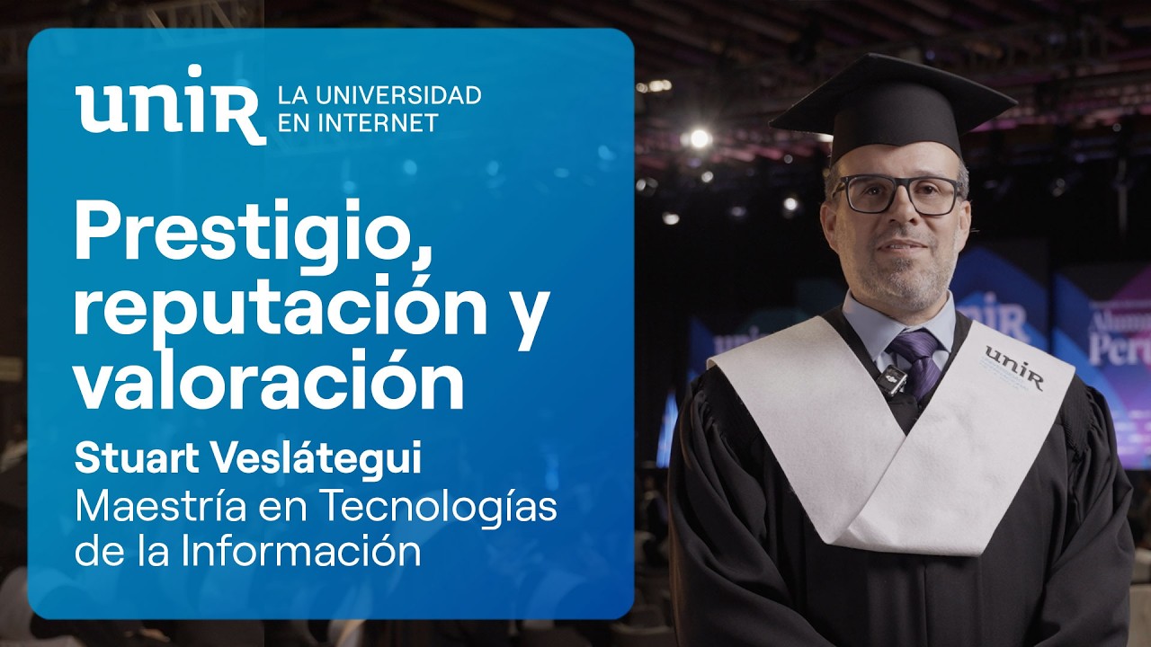 Opiniones UNIR | “Elegí UNIR por ser la universidad con mejor prestigio y reputación”