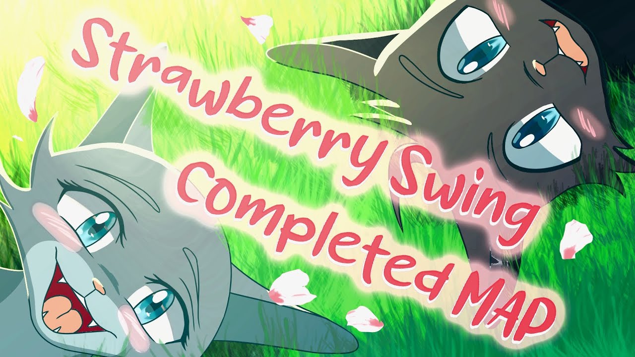 🍓 Strawberry Swing 🍓 | Crowpaw & Feathertail | Completed Warriors MAP