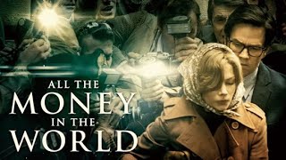 All the money in The World: Official Trailer 2