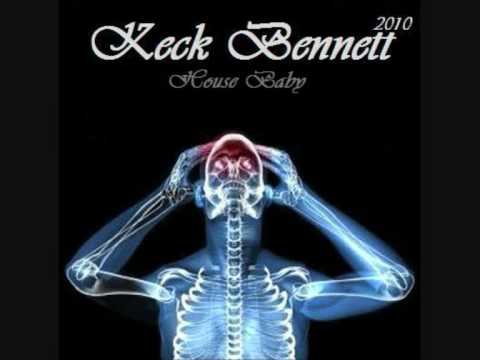 Keck Bennett - House Baby (dub mix)