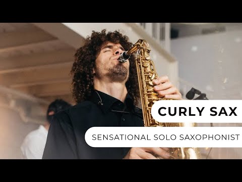 Curly Sax - Solo Saxophonist