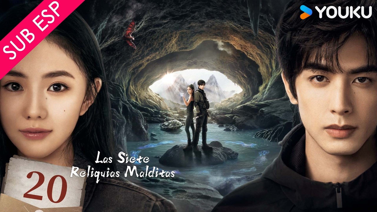 【SUB ESP】Las Siete Reliquias Malditas EP20 | YOUKU | Gratis por tiempo limitado