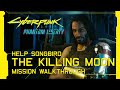 Cyberpunk 2077: Phantom Liberty - The Killing Moon (Help Songbird) Mission Walkthrough [Update 2.0]