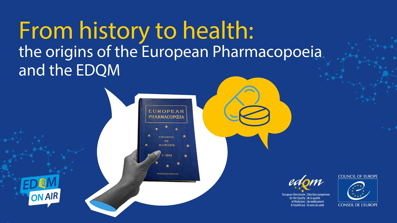 From history to health – the origins of the European Pharmacopoeia and the EDQM