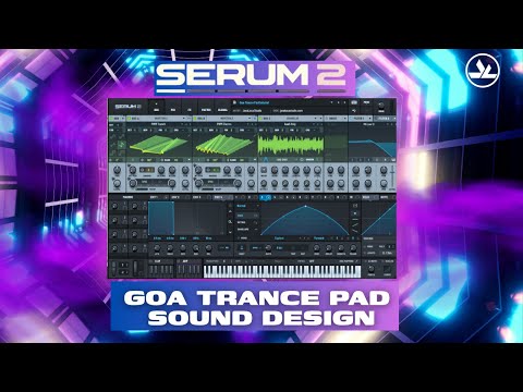 Create Epic Goa Trance Pads in Serum 2 (Ableton Live Tutorial)