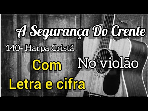 A Segurança Do Crente - Harpa Cristã