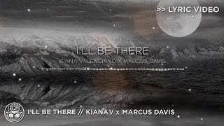 I&#39;ll Be There - Kiana Valenciano x Marcus Davis [Official Lyric Video]