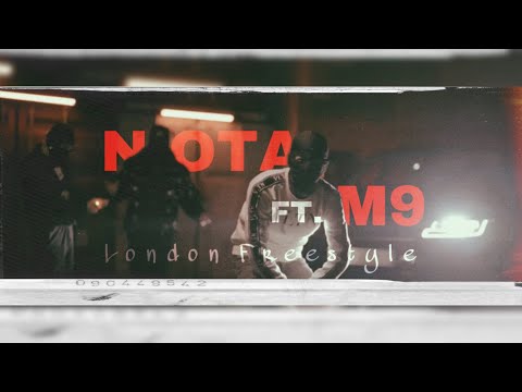 Nota X M9 - London Freestyle