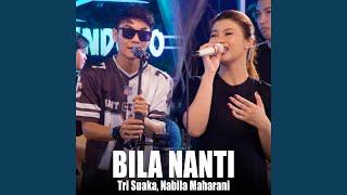 Download lagu Bila Nanti (Live Ngamen) mp3