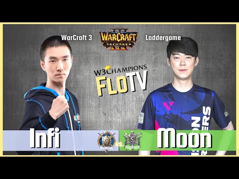 Warcraft 3 Reforged - "Infi vs Moon" - Human vs Nightelf 🔴 W3Champions Ladder via FloTV