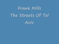 Frank Mills - The Streets Of Tel Aviv.wmv