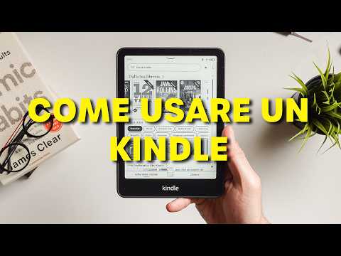 Come usare un Kindle (guida completa per principianti)