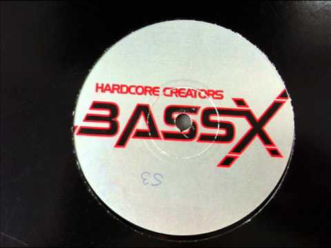 Bass X (Hardcore Creators)- "Bass X" (1994)