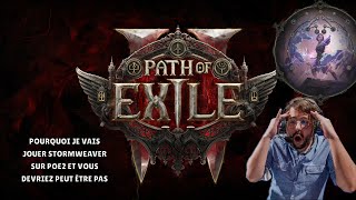 Pourquoi je vais jouer Storm Weaver sur POE2 et vous devriez peut être pas !