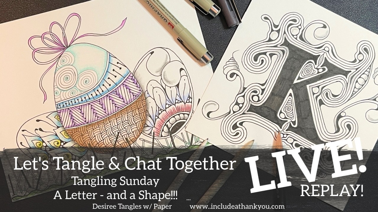 LIVE Replay! It's Our Tangle Sunday! Grab your Paper and Pens and Let's Get to Tangling!
