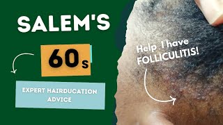 IF you stop this The Hair grows even Better!  Scalp bumps or FOLLICULITIS