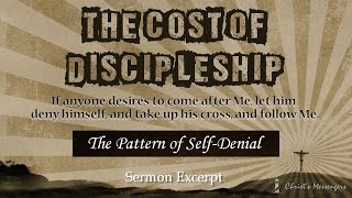 The Pattern of Self-Denial - Sermon Excerpt