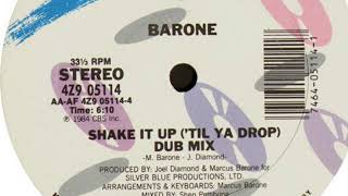 Barone - Shake It Up ('Till Ya Drop) (Dub Mix)