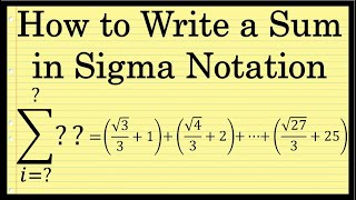 How to Write a Sum in SIGMA NOTATION