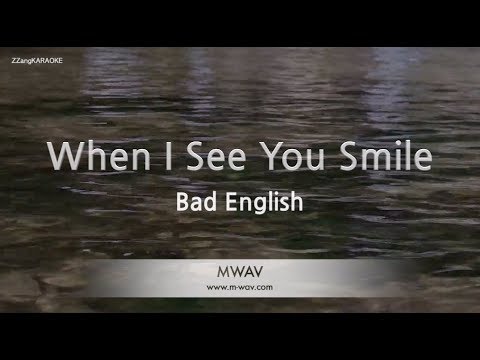 Bad English - When I See You Smile (Melody) (Karaoke Version)