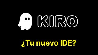 Kiro: El IDE de IA que Revoluciona tu Forma de Programar