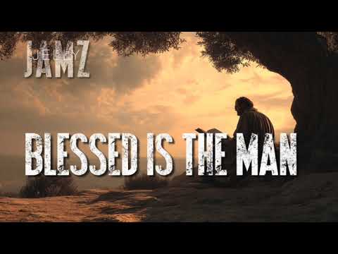 Blessed is the Man