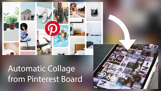 how to download pinterest board as collage / automatically convert pinterest board to collage