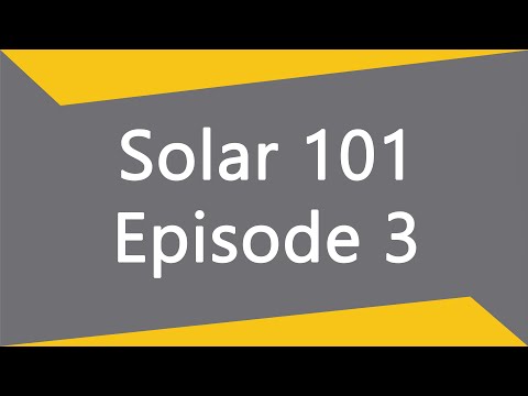 Solar 101 - Episode #3