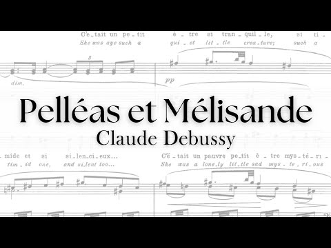 Debussy: Pelléas et Mélisande – Score (H. von Karajan, F. von Stade, Berliner Philharmoniker)