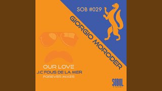 Songtext von Giorgio Moroder - Our Love ... Text Musik-video-Miniaturansicht