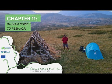 Balkan Green belt trail - Chapter 11 - Bajram Curri to Peshkopi