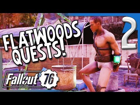 FLATWOODS QUESTS! | Fallout 76 Gameplay/Let's Play E2