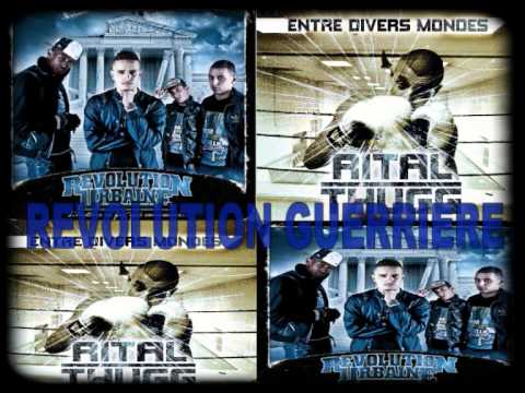 REVOLUTION GUERRIERE - RITAL THUGG FEAT REVOLUTION URBAINE & SECTION GUERRIERE