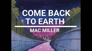 Come Back To Earth - Mac Miller (Lyrics)