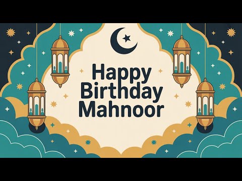 Mahnoor Birthday Song - Nasheed - Happy