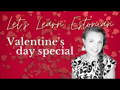 Let's Learn Estonian Ep 8 "Valentine's day special... How to say I LOVE YOU in Esotnian"