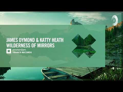 VOCAL TRANCE: James Dymond & Katty Heath - Wilderness Of Mirrors [Amsterdam Trance] + LYRICS