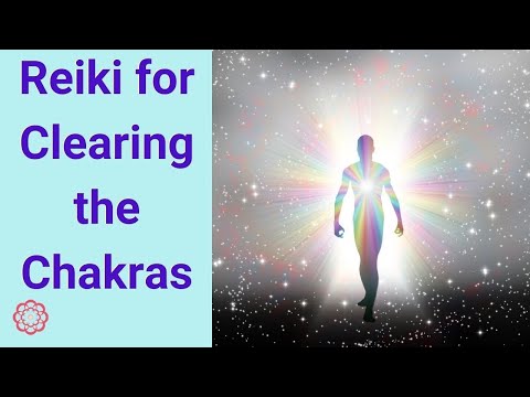 Reiki for Clearing the Chakras - YouTube