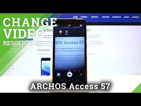 How to Change Video Resolution in ARCHOS Access 57 – Enable FHD Videos