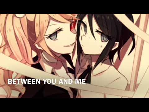 Nightcore - Between you and me (One bit, Louisa)