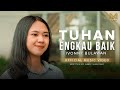 TUHAN ENGKAU BAIK IVONNY BULAWAN OFFICIAL MUSIC VIDEO