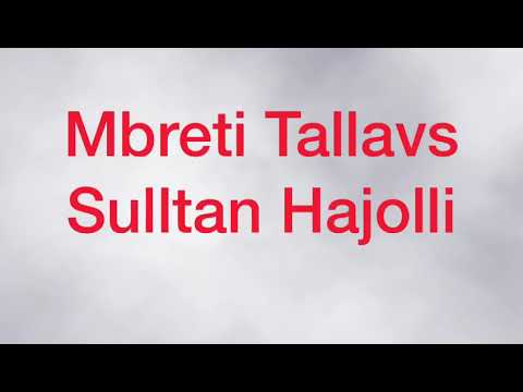 Sulltan Hajolli Tallava Te Fort 100% Live te djeg