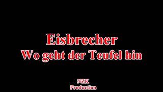 Eisbrecher - Wo geht der Teufel hin(Lyrics)