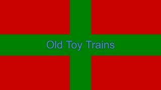 Old Toy Trains - Raffi (Cover)