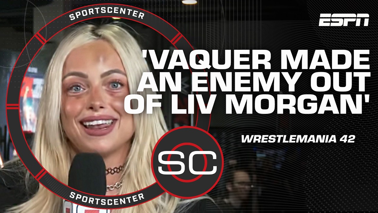 Liv Morgan seeks REVENGE against rival Stephanie Vaquer at WrestleMania 42 👀 | SportsCenter